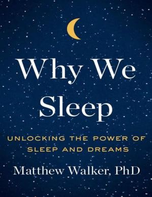 Why We Sleep: Unlocking the Power of Sleep and Dreams(英文原版) 11.3MB